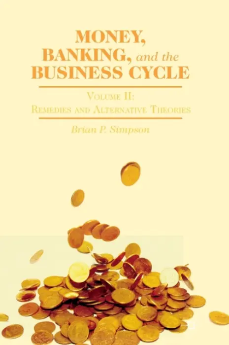 Money, Banking, and the Business Cycle - Simpson, B.