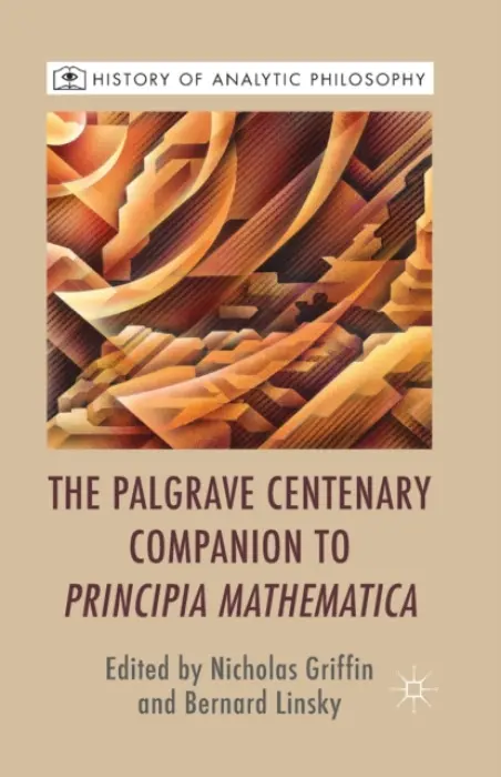 Palgrave Centenary Companion to Principia Mathematica - Linsky, Bernard