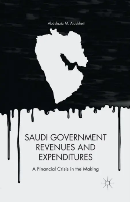 Saudi Government Revenues and Expenditures - Aldukheil, A.