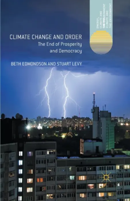 Climate Change and Order - Edmondson, Beth a Levy, Stuart