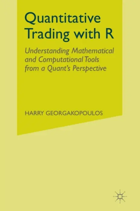Quantitative Trading with R - Georgakopoulos, Harry