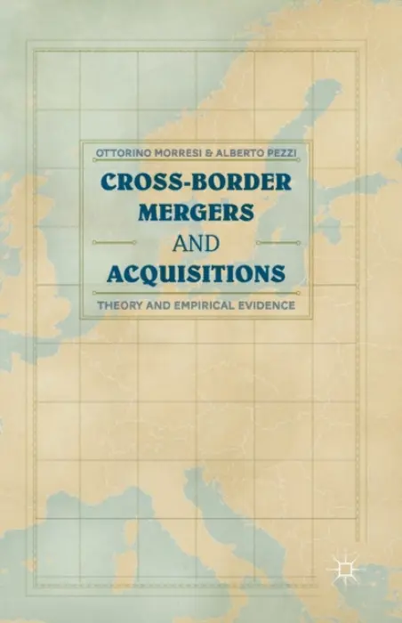 Cross-border Mergers and Acquisitions - Morresi, O. a Pezzi, A.