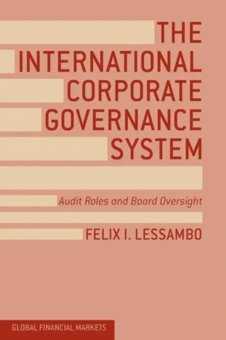 International Corporate Governance System - Lessambo, F.