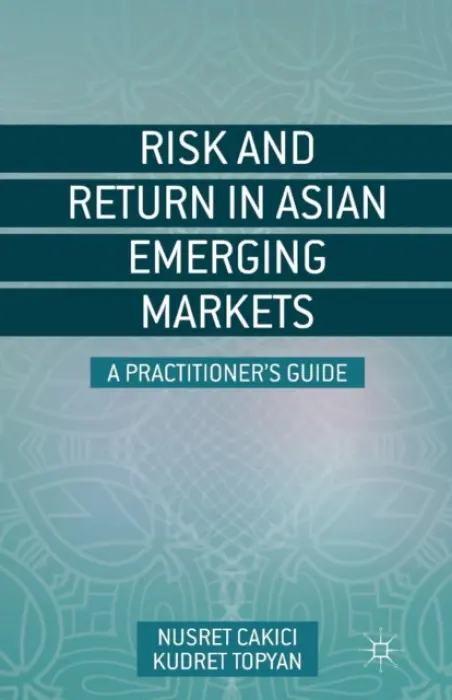 Risk and Return in Asian Emerging Markets - Cakici, N. a Topyan, K.