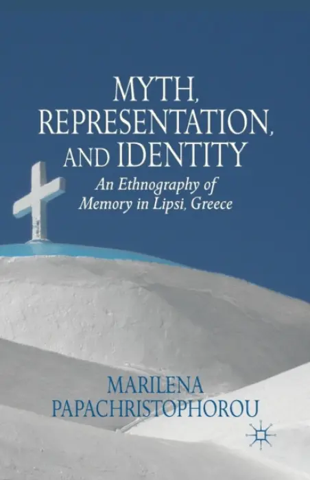 Myth, Representation, and Identity - Papachristophorou, M.