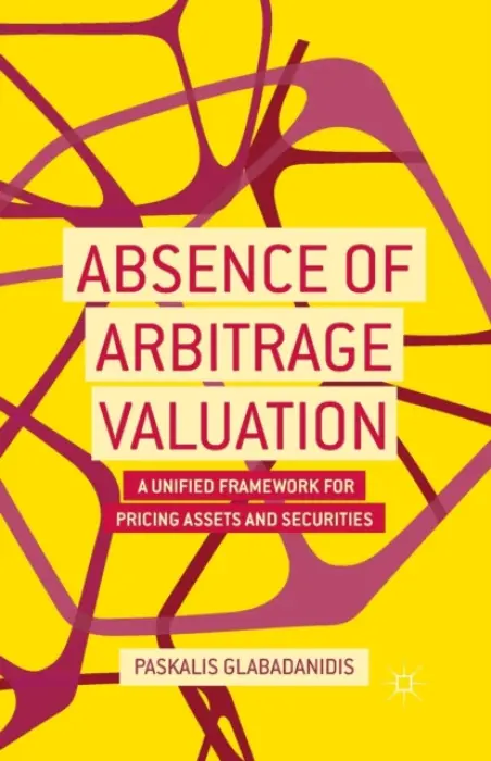 Absence of Arbitrage Valuation - Glabadanidis, P.