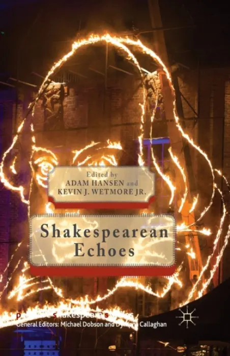 Shakespearean Echoes - Wetmore Jr., Kevin J.