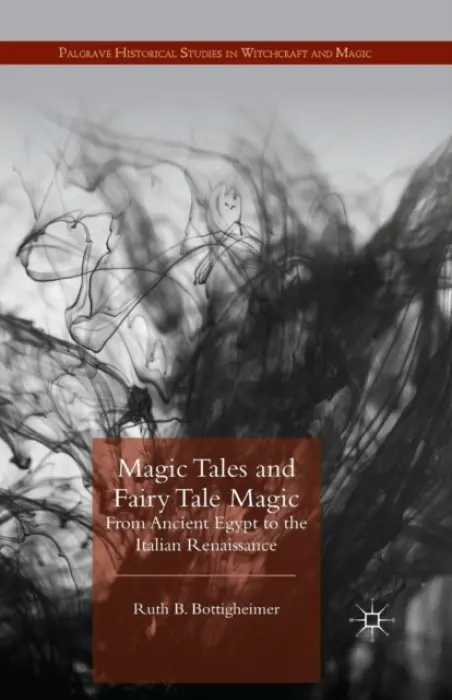 Magic Tales and Fairy Tale Magic - Bottigheimer, R.