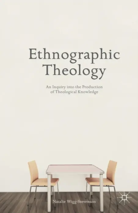 Ethnographic Theology - Wigg-Stevenson, N.