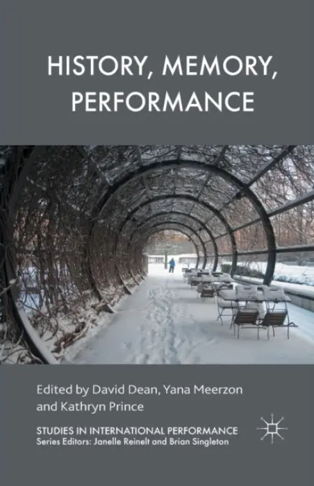 History, Memory, Performance