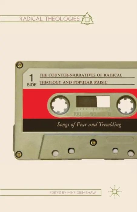 Counter-Narratives of Radical Theology and Popular Music