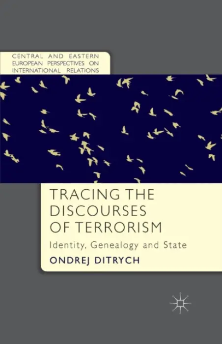 Tracing the Discourses of Terrorism - Ditrych, O.