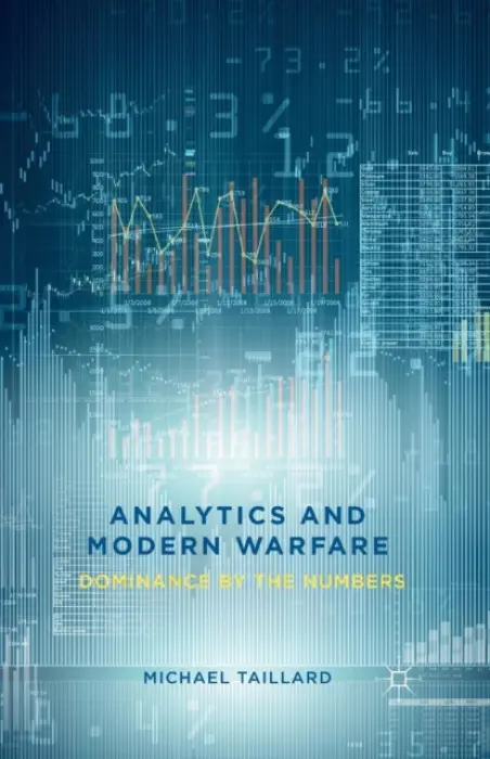 Analytics and Modern Warfare - Taillard, M.