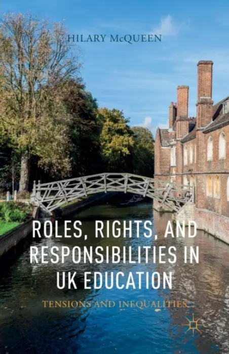 Roles, Rights, and Responsibilities in UK Education - McQueen, H.