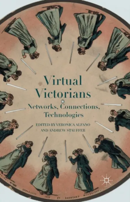 Virtual Victorians - Alfano, Veronica a Stauffer, Andrew