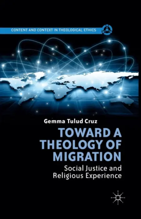Toward a Theology of Migration - Cruz, G.