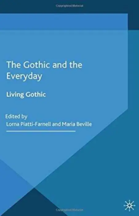Gothic and the Everyday