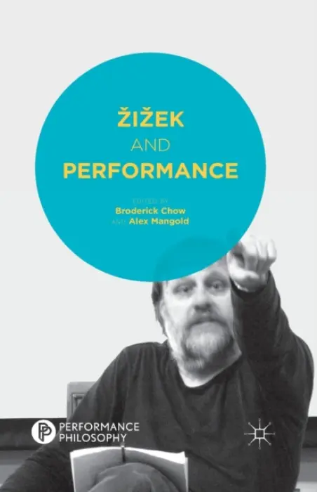 Zizek and Performance