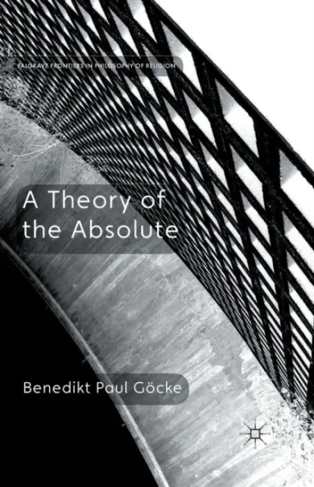Theory of the Absolute - Gocke, Benedikt Paul