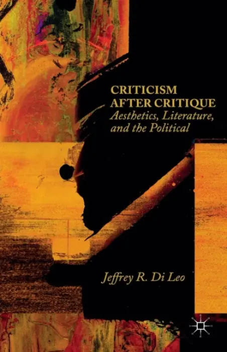 Criticism after Critique - Di Leo, Jeffrey R.