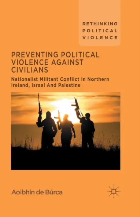 Preventing Political Violence Against Civilians - De Burca, Aoibhin