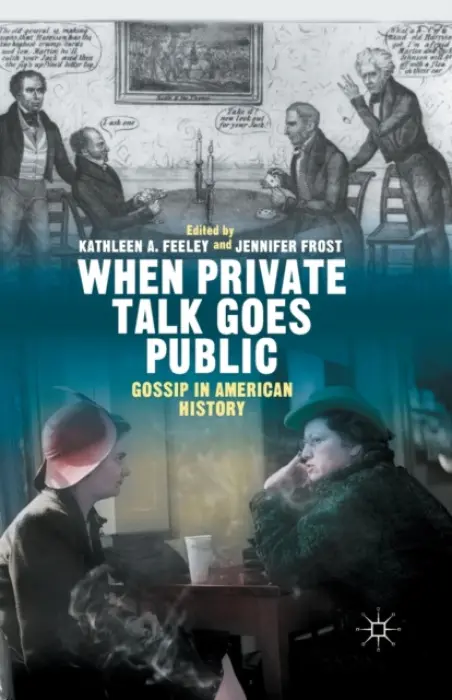 When Private Talk Goes Public - Feeley, Kathleen a Frost, Jennifer