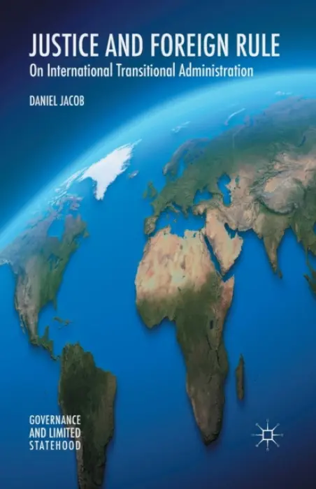 Justice and Foreign Rule - Jacob, D.