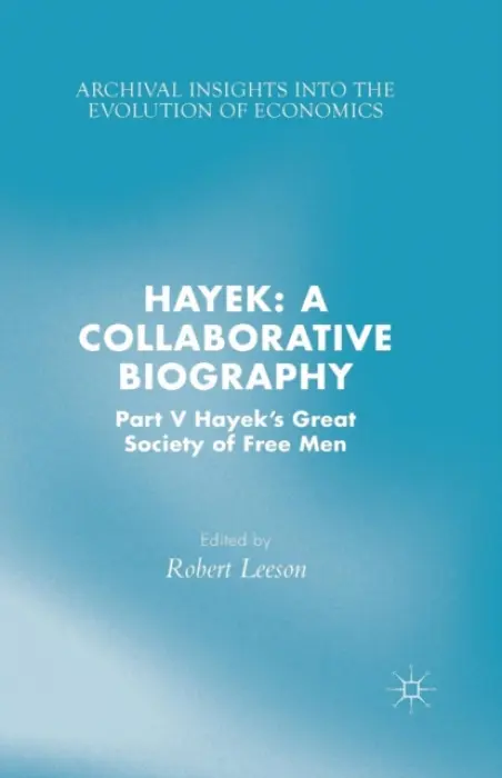 Hayek: A Collaborative Biography