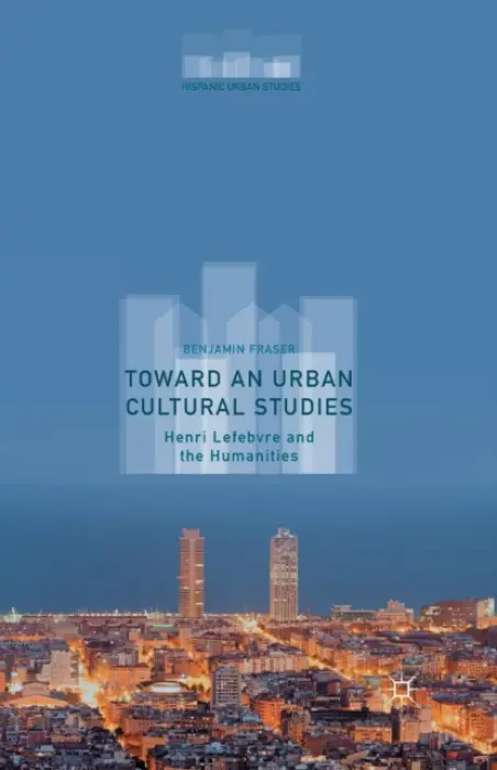 Toward an Urban Cultural Studies - Fraser, Benjamin