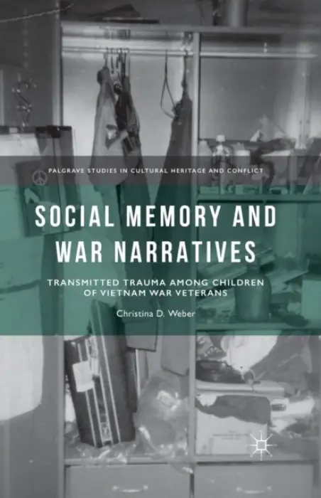 Social Memory and War Narratives - Weber, C.