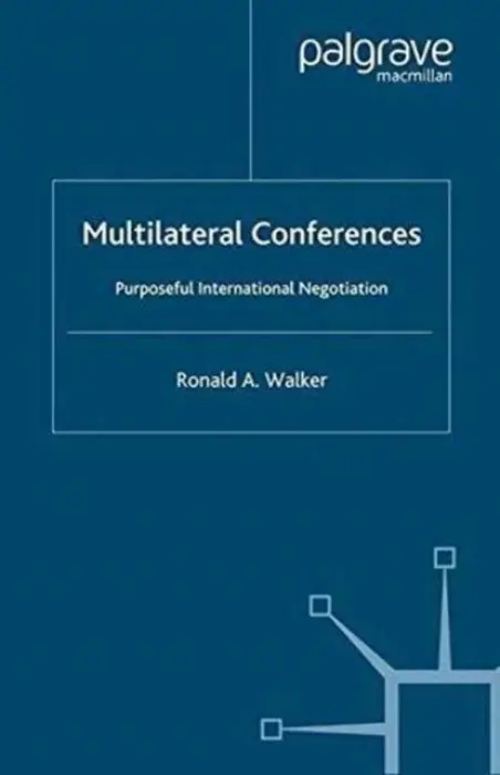 Multilateral Conferences - Walker, R.