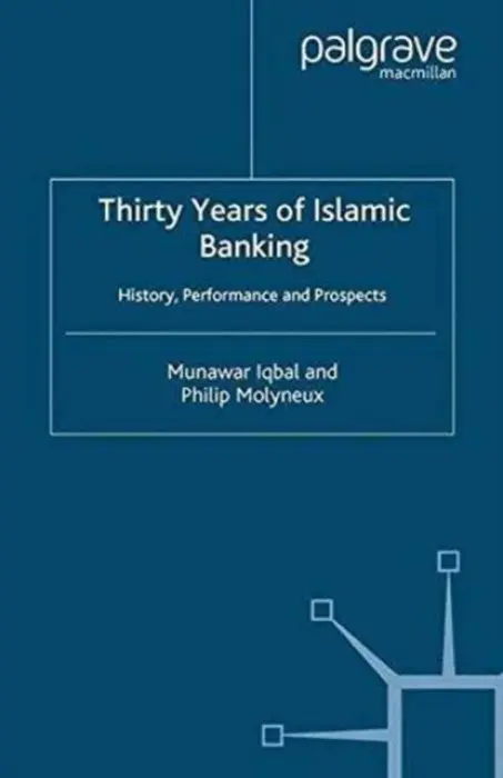 Thirty Years of Islamic Banking - Iqbal, M. a Molyneux, P.