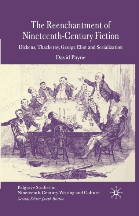 Reenchantment of Nineteenth-Century Fiction - Payne, D.