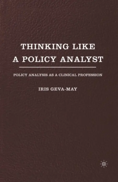 Thinking Like a Policy Analyst - Geva-May, I.