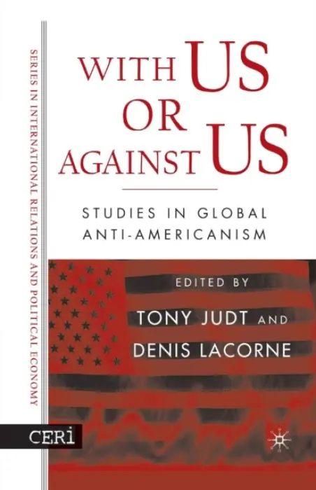 With Us or Against Us - Lacorne, D. a Judt, T.