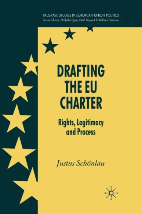 Drafting the EU Charter - Schonlau, J.