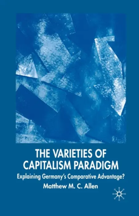 Varieties of Capitalism Paradigm - Allen, M.