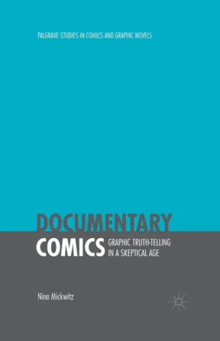 Documentary Comics - Mickwitz, Nina