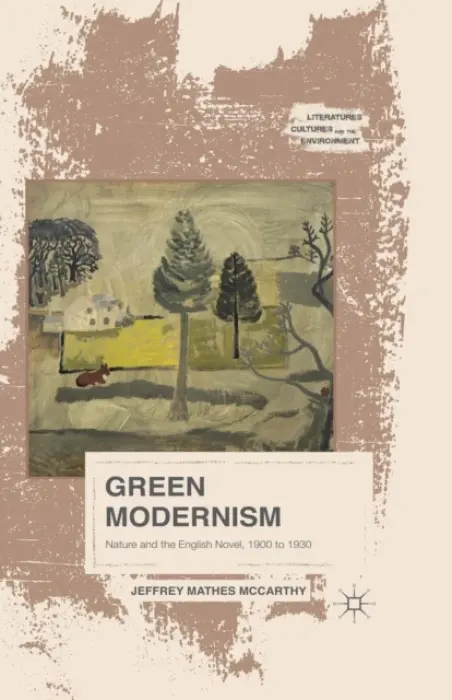 Green Modernism - McCarthy, Jeffrey Mathes