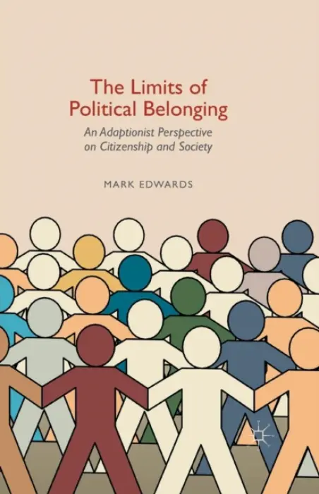 Limits of Political Belonging - Edwards, Mark
