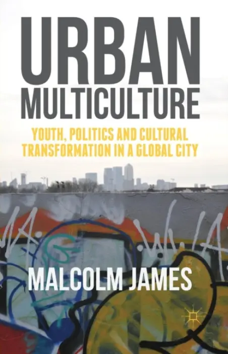 Urban Multiculture - James, Malcolm