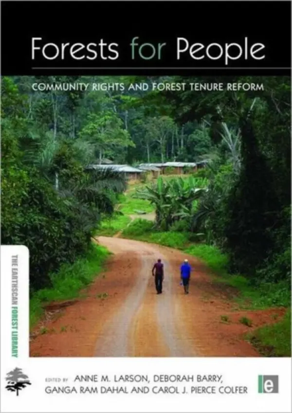 Forests for People - Larson, Anne M a Barry, Deborah a Dahal, Ganga Ram