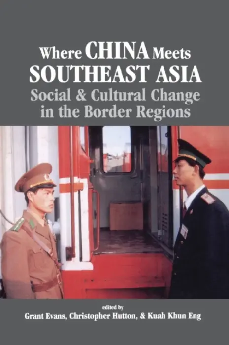 Where China Meets Southeast Asia - NA, NA