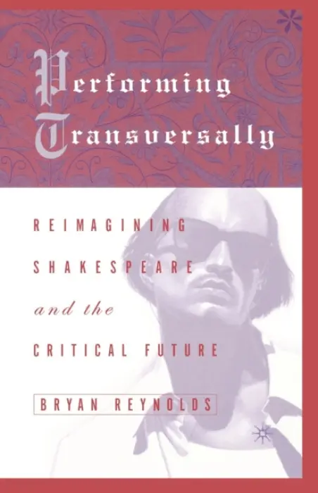 Performing Transversally - Aston, E. a Reynolds, Bryan