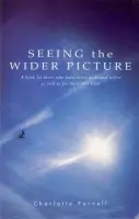 Seeing The Wider Picture - Parnell, Charlotte