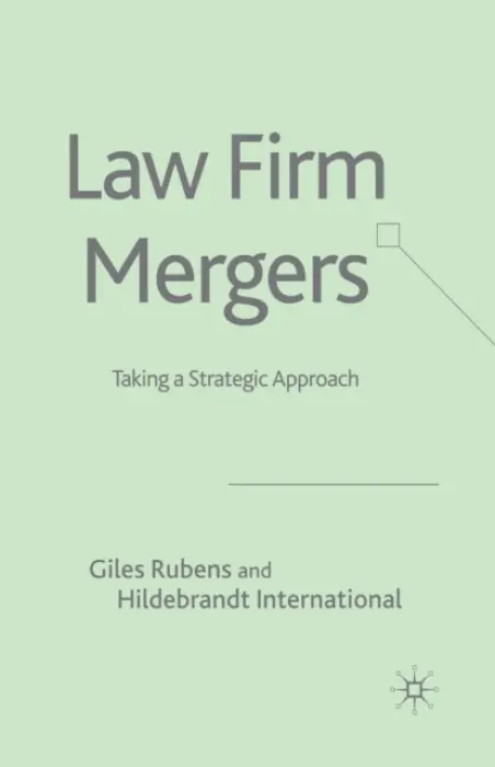 Law Firm Mergers - Rubens, G.