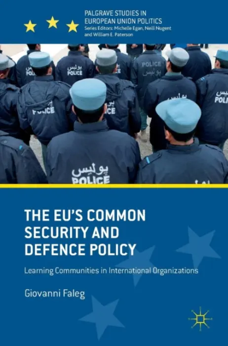 EU's Common Security and Defence Policy - Faleg, Giovanni