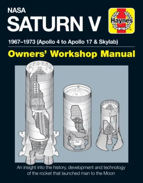 NASA Saturn V Owners'' Workshop Manual - David Woods
