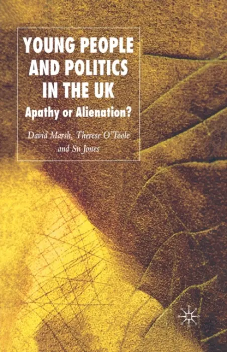 Young People and Politics in the UK - Marsh, D. a O´Toole, T. a Jones, S.