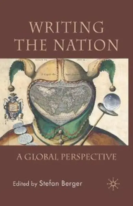 Writing the Nation - Berger, Stefan